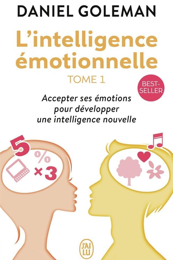 Couverture de L'intelligence émotionnelle – Tome 1