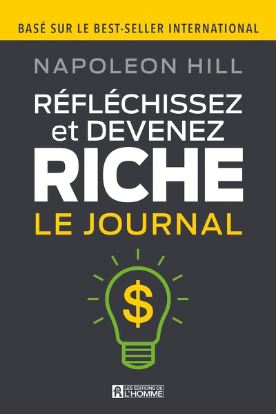 Couverture de Réfléchissez et devenez riche – Le Journal