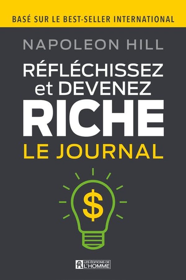 Couverture de Réfléchissez et devenez riche – Le Journal