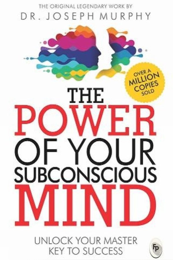 Couverture de The Power of Your Subconscious Mind